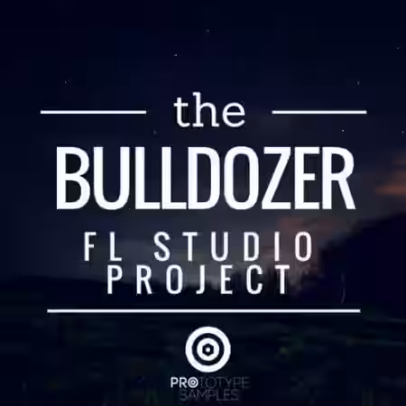 Prototype Samples Bulldozer FL Studio Project [MULTiFORMAT] - Sample Pack Artwork