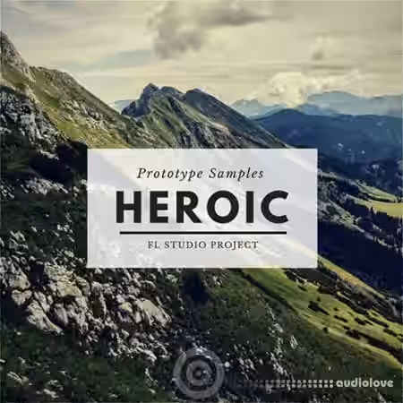 Prototype Samples Heroic [WAV, MiDi, Synth Presets, DAW Templates] - Sample Pack Artwork