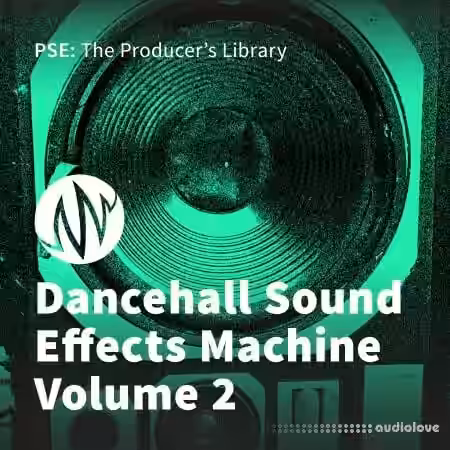 PSE: The Producers Library Dancehall Sound Effects Machine Volume 2 [WAV] - Sample Pack Artwork
