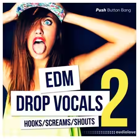 Push Button Bang EDM Drop Vocals 2 [WAV] - Sample Pack Artwork