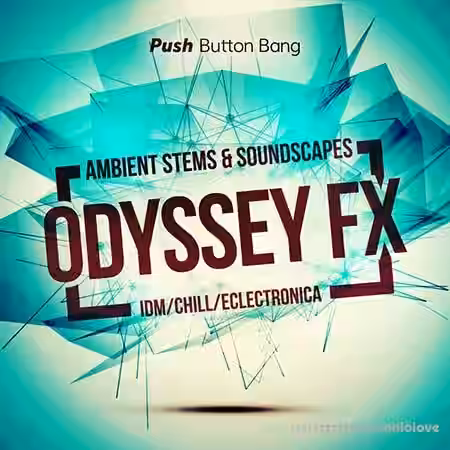 Push Button Bang Odyssey FX Ambient Stems and Soundscapes [WAV] - Sample Pack Artwork