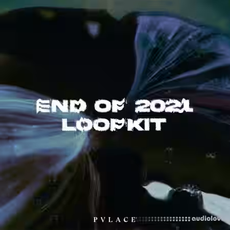 PVLACE End of 2021 Loopkit + MidiKit + EFFECT PRESETS [WAV, MiDi, Synth Presets] - Sample Pack Artwork