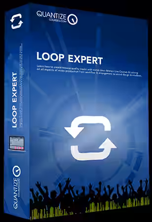 Quantize Courses Loop Expert [TUTORiAL] - Sample Pack Artwork