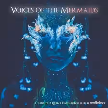 Queen Chameleon Voices Of The Mermaids [WAV] - Sample Pack Artwork