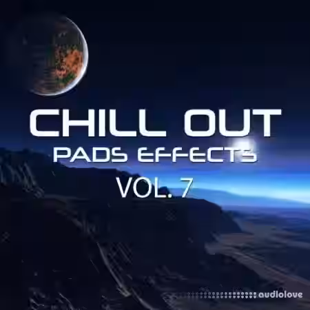 Rafal Kulik Chill Out Pads Effects Vol.7 [WAV] - Sample Pack Artwork