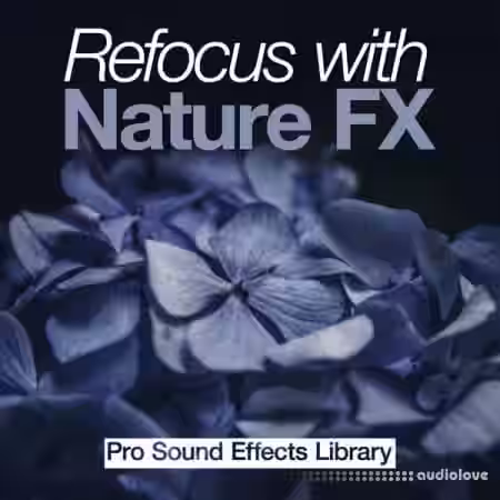 Rainmaker Studios Refocus with Nature FX [WAV] - Sample Pack Artwork