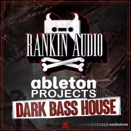 Rankin Audio Ableton Projects Dark Bass House [DAW Templates] - Sample Pack Artwork