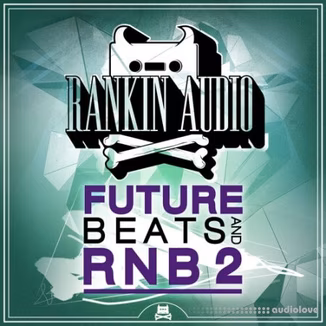 Rankin Audio Future Beats And RnB 2 [WAV]