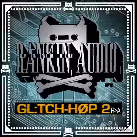 Rankin Audio Glitch Hop 2 [WAV, Synth Presets] - Sample Pack Artwork