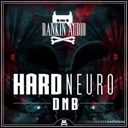 Rankin Audio Hard Neuro DNB [WAV] - Sample Pack Artwork