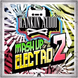 Rankin Audio Mash Up Electro 2 [WAV]