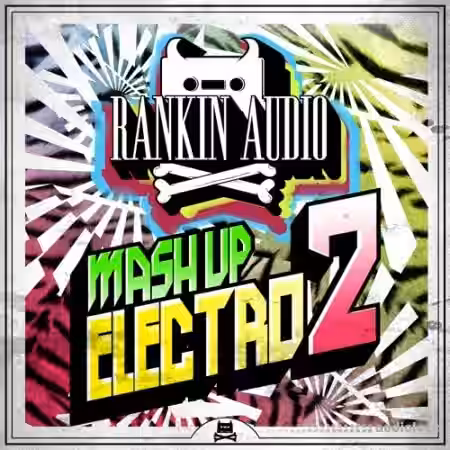 Rankin Audio Mash Up Electro 2 [WAV] - Sample Pack Artwork