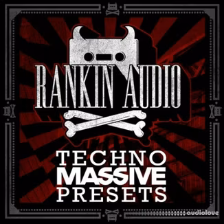 Rankin Audio Techno Massive Presets [Synth Presets]