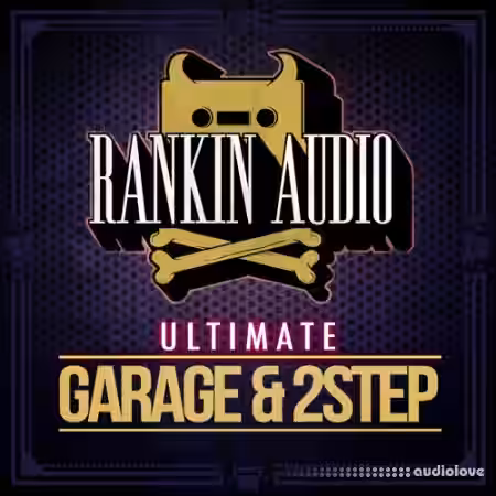 Rankin Audio Ultimate Garage and 2Step [WAV] - Sample Pack Artwork