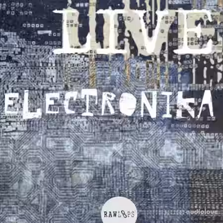 Raw Loops Live Electronika [WAV] - Sample Pack Artwork