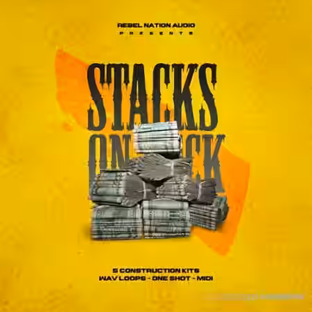 Rebel Nation Audio Stacks On Deck [WAV, MiDi] - Sample Pack Artwork