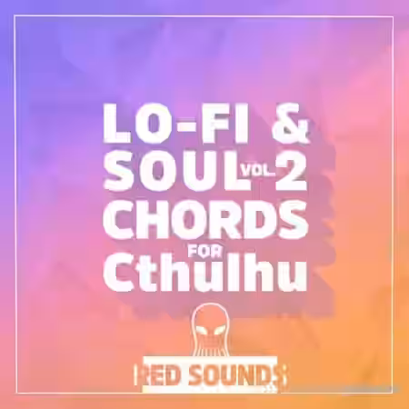 Red Sounds Lo Fi Soul For Cthulhu Vol.2 [Synth Presets] - Sample Pack Artwork