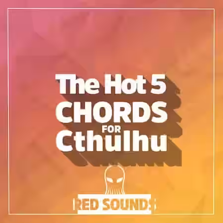 Red Sounds The Hot Chords For Cthulhu Vol.5 [Synth Presets] - Sample Pack Artwork