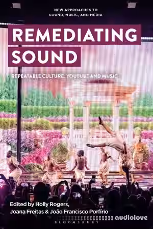 Remediating Sound: Repeatable Culture, YouTube and Music - Sample Pack Artwork