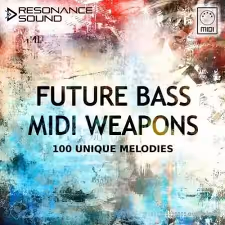 Resonance Sound Future Bass Midi Weapons [MiDi] - Sample Pack Artwork