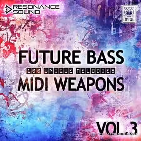 Resonance Sound Future Bass Midi Weapons Volume 3 [MiDi] - Sample Pack Artwork