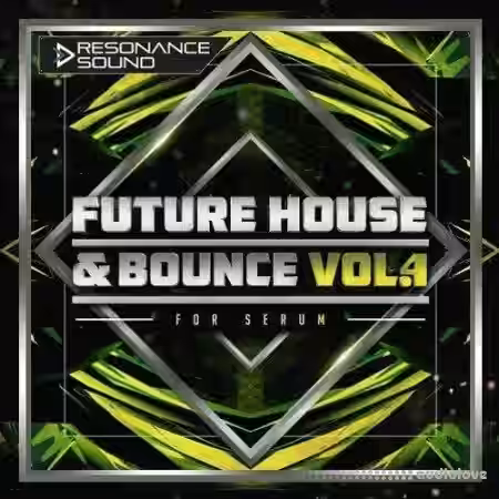 Resonance Sound Future House And Bounce Volume 4 [Synth Presets] - Sample Pack Artwork