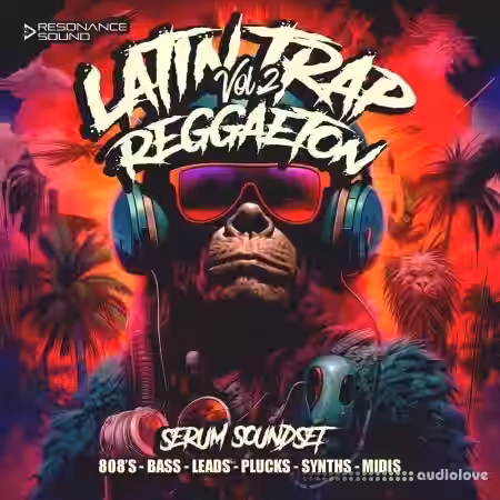 Resonance Sound Latin Trap and Reggaeton Vol 2 For Serum [MiDi, Synth Presets, WAV] - Sample Pack Artwork