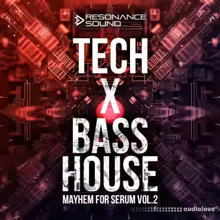 Resonance Sound Tech X Bass House Mayhem Vol 2 For Serum [MiDi, Synth Presets, WAV] - Sample Pack Artwork