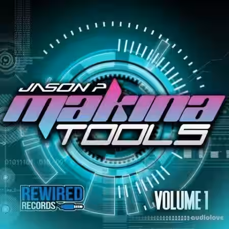 Rewired Records Jason P Makina Tools Vol.1 [WAV, MiDi] - Sample Pack Artwork