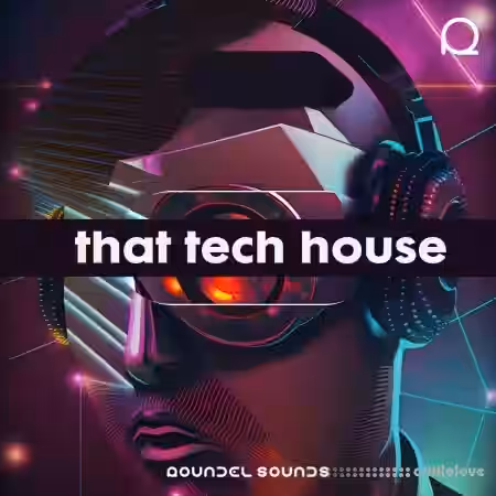 Roundel Sounds That Tech House [WAV, MiDi, Synth Presets] - Sample Pack Artwork