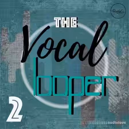 Roundel Sounds The Vocal Looper Vol.2 [WAV] - Sample Pack Artwork