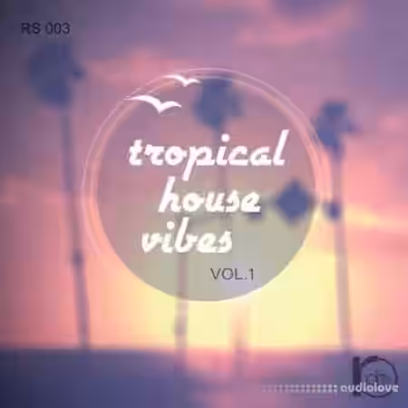 Roundel Sounds Tropical House Vibes Vol.1 [WAV, MiDi, AiFF, DAW Templates] - Sample Pack Artwork
