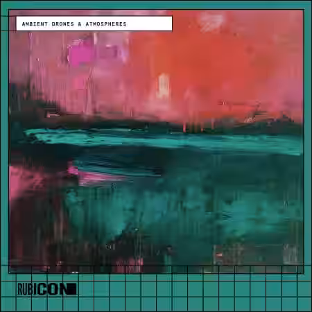 Rubicon Ambient Drones and Atmospheres [WAV] - Sample Pack Artwork