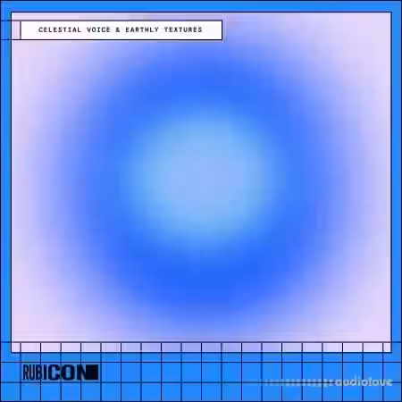 Rubicon Celestial Voice And Earthly Textures [WAV, Synth Presets] - Sample Pack Artwork