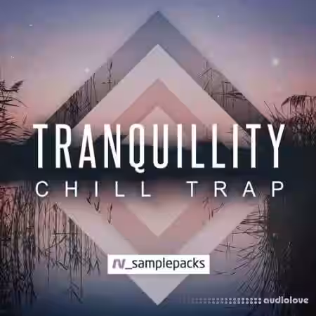 RV Samplepacks Tranquillity: Chill Trap [WAV, REX] - Sample Pack Artwork