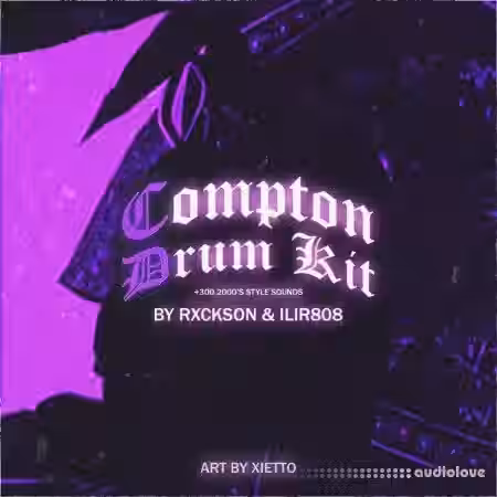 Rxckson & ILIR808 Compton (Drum Kit) [WAV] - Sample Pack Artwork