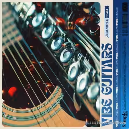Sample Hub Vibe Guitars 2 [WAV] - Sample Pack Artwork