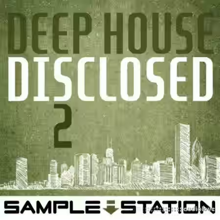 Sample Station Deep House Disclosed 2 [WAV] - Sample Pack Artwork