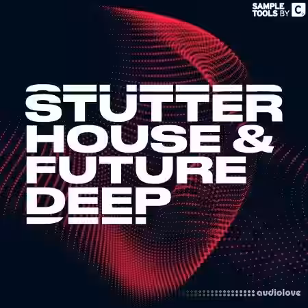Sample Tools by Cr2 Stutter House and Future Deep [WAV] - Sample Pack Artwork
