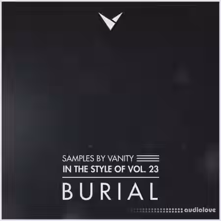 Samples by Vanity In The Style Of Vol.23 BURIAL [WAV] - Sample Pack Artwork