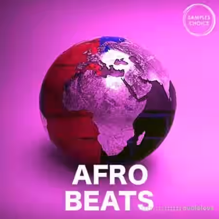 Samples Choice Afro Beats [WAV] - Sample Pack Artwork