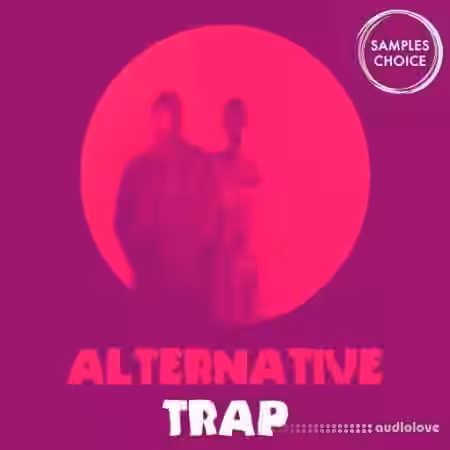 Samples Choice Alternative Trap [WAV] - Sample Pack Artwork