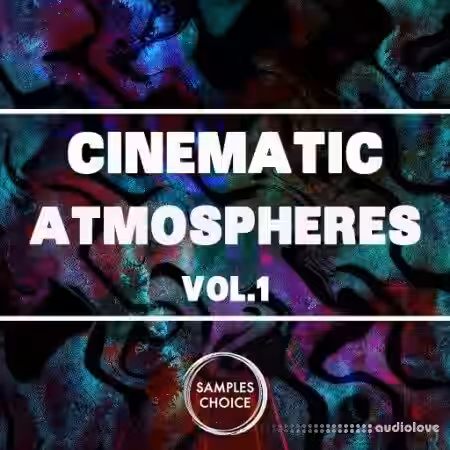 Samples Choice Cinematic Atmospheres Vol.1 [WAV] - Sample Pack Artwork