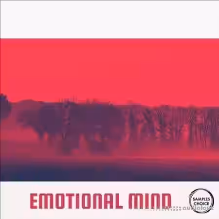 Samples Choice Emotional Mind [WAV, MiDi] - Sample Pack Artwork