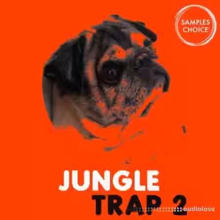Samples Choice Jungle Trap 2 [WAV] - Sample Pack Artwork