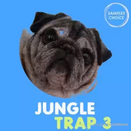 Samples Choice Jungle Trap 3 [WAV] - Sample Pack Artwork