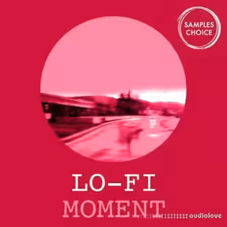 Samples Choice Lo-Fi Moment [WAV] - Sample Pack Artwork