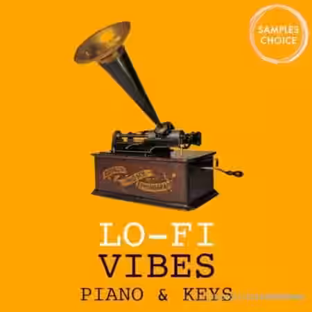Samples Choice Lo-Fi Vibes Piano And Keys [WAV, MiDi] - Sample Pack Artwork