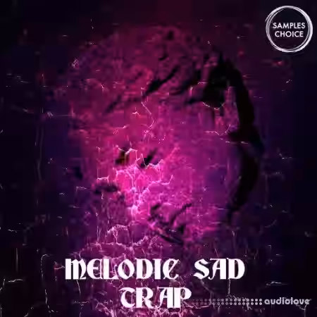 Samples Choice Melodic Sad Trap [WAV] - Sample Pack Artwork