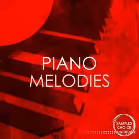 Samples Choice Piano Melodies [WAV] - Sample Pack Artwork